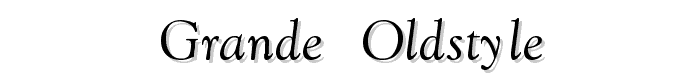 Grande Oldstyle font